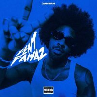 Xanman - Fent Faiyaz