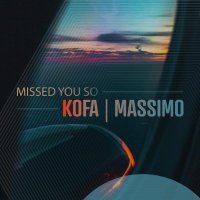 Kofa, MASSIMO - Missed You So