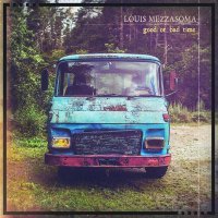 Louis Mezzasoma - Good or bad time