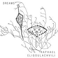 Raphael Eligoulachvili - Dream #10