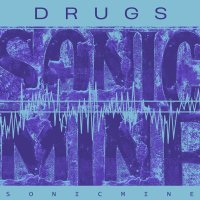 Sonic Mine - Drugs