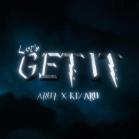 Arut, Kizaru - Let’s get it