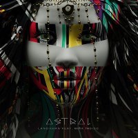 Landikhan, Niña indigo - Astral (Lemurian Remix)