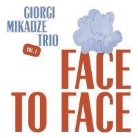 Giorgi Mikadze Trio - Not Easy to Repeat