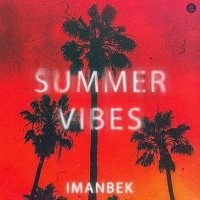 Imanbek - Summer Vibes