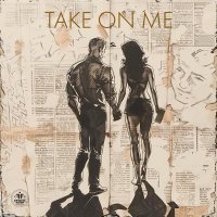 ONEIL, KANVISE, FAVIA - Take on Me