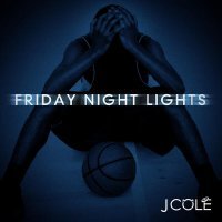 J. Cole - Friday Night Lights