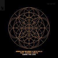 Armin Van Buuren, Seth Hills, Alessia Labate - Gimme The Love
