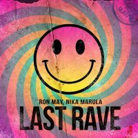 Ron May, Nika Marula - Last Rave