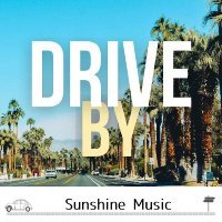 Drive by - Sunny Days and Warmth