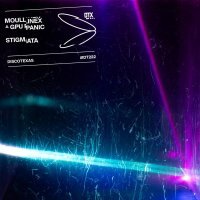 Moullinex, GPU Panic - Stigmata