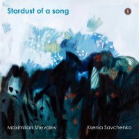 Maximilian Shevalev - Stardust of a Song