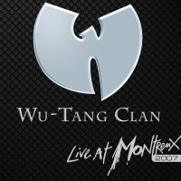 Wu-Tang Clan - Live At Montreux 2007