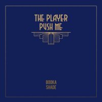 Booka Shade - The Player (Extended Mix)