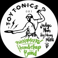 Phenomenal Handclap Band - Judge Not (Ray Mang Disco Mix)