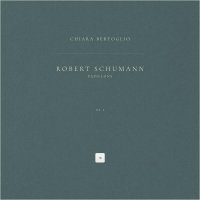 Robert Schumann, Chiara Bertoglio - Papillons, Op. 2: No. 6 in D Minor. Waltz