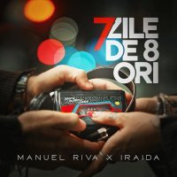 Manuel Riva, Iraida - 7 zile de 8 ori