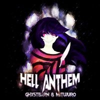 GHXSTBXRN, MITUJURO - HELL ANTHEM (Slowed + Reverb)