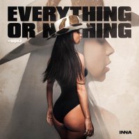 Inna - Everything Or Nothing #DQH2