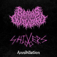 Brains Outward, Shivers 00 - Annihilation