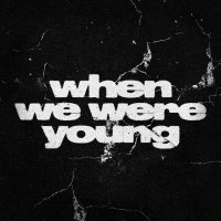 Architects - when we were young