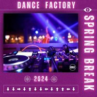 Retrohyped - Dance Factory Spring Break 2024