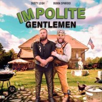 Dusty Leigh - Impolite Gentlemen