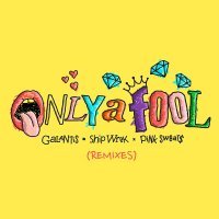 Galantis, Ship Wrek - Only A Fool (with Pink Sweat$) [Marshall Jefferson Remix]