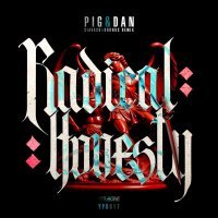 Pig&Dan, SIAVASH, DRONUS - Radical Honesty (Siavash, DRONUS Remix)