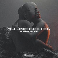 Robby Mond - No One Better