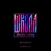 Skola Crew - Romeo and Juliet