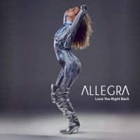 Allegra - Love You Right Back