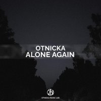 Otnicka - Alone Again