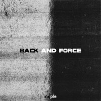 inqple - BACK AND FORCE