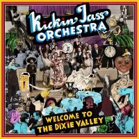 Kickin' Jass Orchestra - Every Boy Wants Some Dixieland