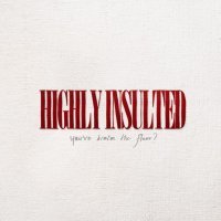 катя милтей - HIGHLY INSULTED