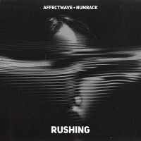 Affectwave, Numback - Rushing