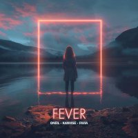 ONEIL, KANVISE, FAVIA - Fever