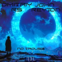 Dmitriy Rs, John Reyton - No Trable