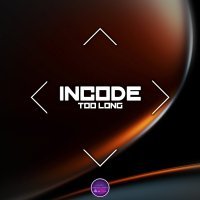 Incode - Too Long (Slow Version)