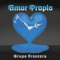 Grupo Frontera - AMOR PROPIO