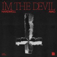 Hardwell, Avao - I'm The Devil