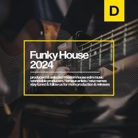 House Stretch - Funky House 2024