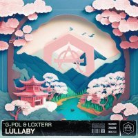 G-Pol, Loxxter - LULLABY (Radio Mix)