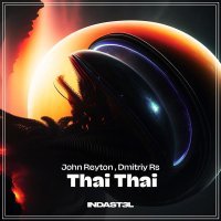 John Reyton, Dmitriy Rs - Thai Thai