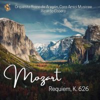Orquesta Reino de Aragón, Coro Amici Musicae, Ricardo Casero, Igor Tanto - Requiem, K. 626: No. 2, Kyrie (Live)