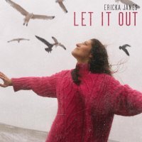 Ericka Janes - Let it Out