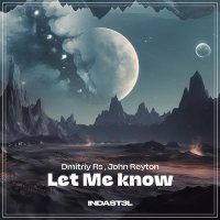 Dmitriy Rs, John Reyton - Let Me Know