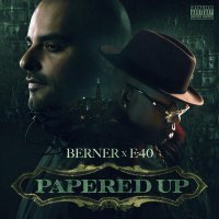 Berner, E-40 - Papered Up
