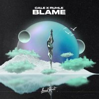 Cale, Ruhle - Blame